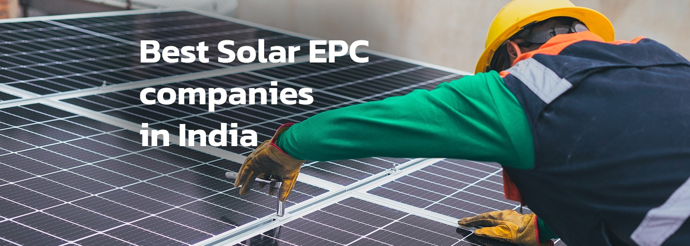 Top 10 Solar EPC Companies in India